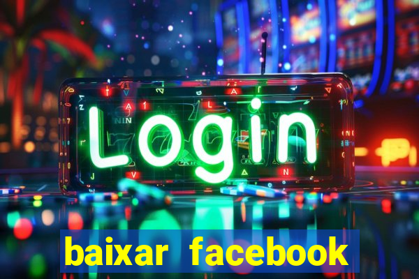 baixar facebook lite baixaki